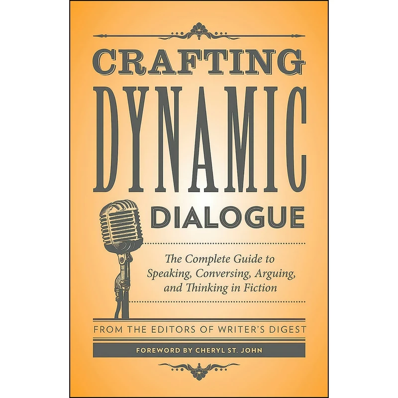 کتاب Crafting Dynamic Dialogue اثر جمعي از نويسندگان انتشارات Writer's Digest Books