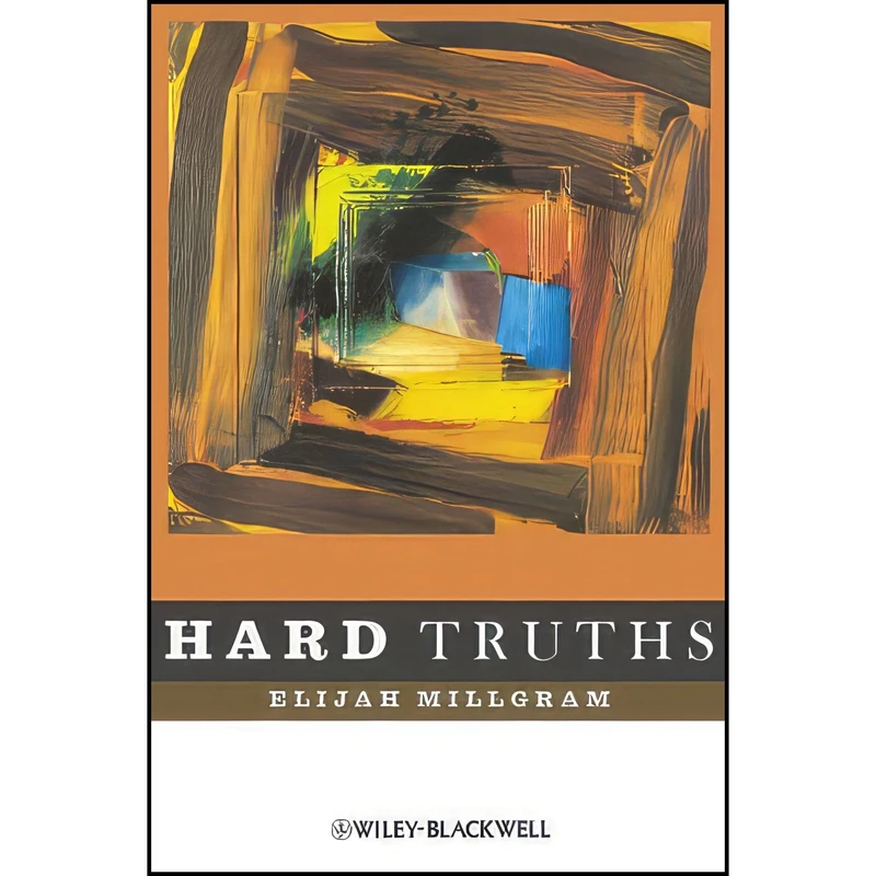 کتاب Hard Truths اثر Elijah Millgram انتشارات Wiley-Blackwell
