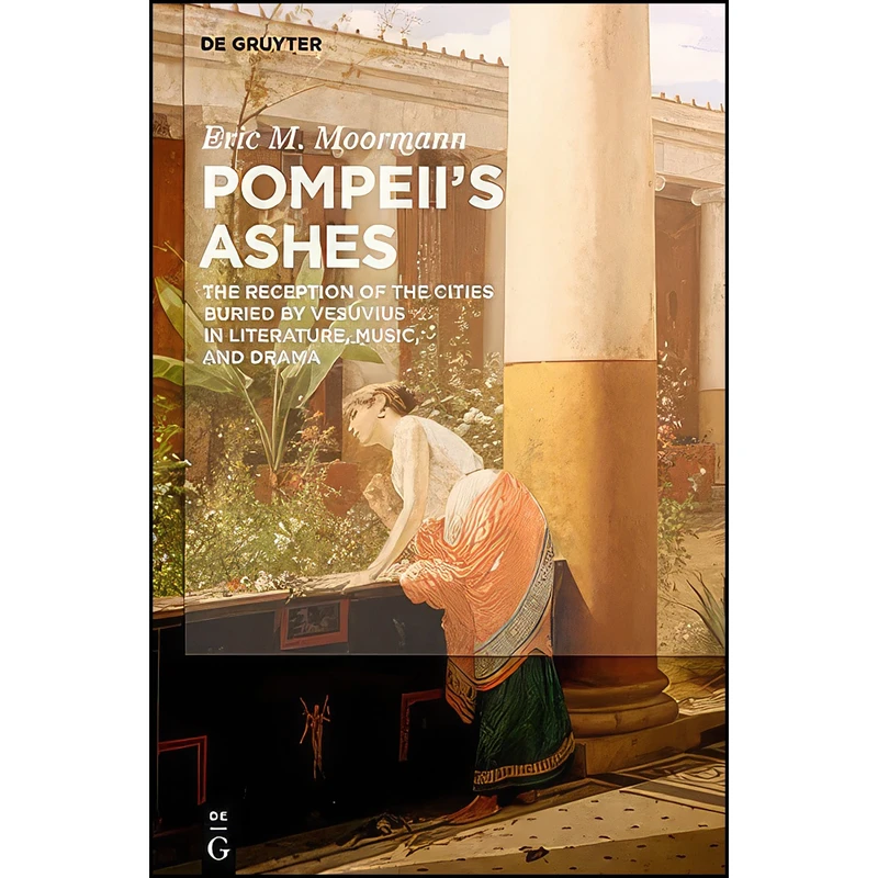 کتاب Pompeii's Ashes اثر Eric Moormann انتشارات De Gruyter