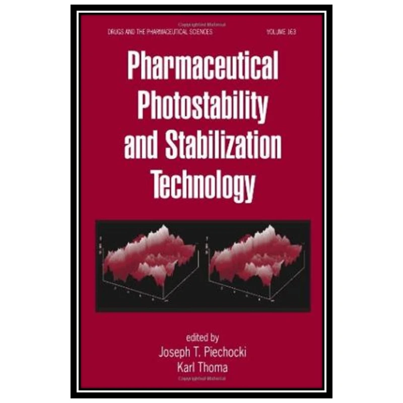 کتاب Pharmaceutical Photostability and Stabilization Technology اثر T. Piechocki Joseph and Karl Thoma انتشارات مؤلفین طلایی