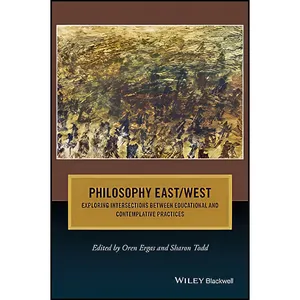 کتاب Philosophy East / West اثر Oren Ergas and Sharon Todd انتشارات Wiley-Blackwell