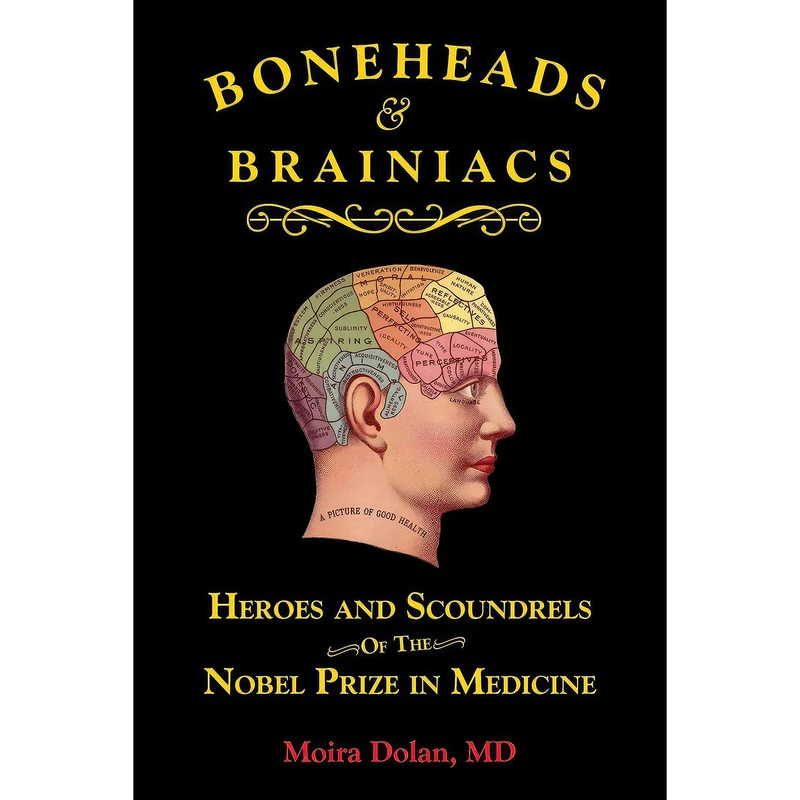 کتاب Boneheads and Brainiacs اثر Moira Dolan انتشارات Quill Driver Books
