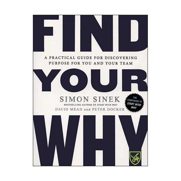 کتاب Find Your Why اثر Simon Sinek انتشارات جنگل