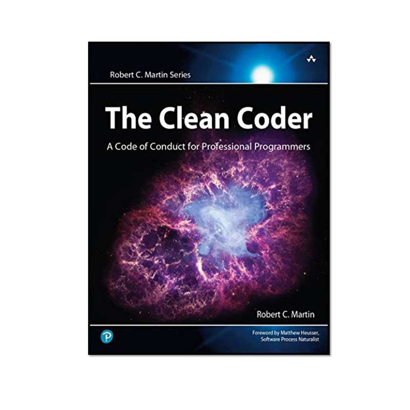 کتاب The Clean Coder: A Code of Conduct for Professional Programmers اثر Robert C. Martin انتشارات مؤلفین طلایی کتاب The Clean Coder: A Code of Conduct for Professional Programmers اثر Robert C. Martin انتشارات مؤلفین طلایی