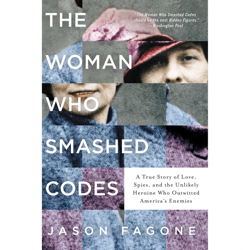 کتاب The Woman Who Smashed Codes اثر Jason Fagone انتشارات HarperCollins Publishers Inc