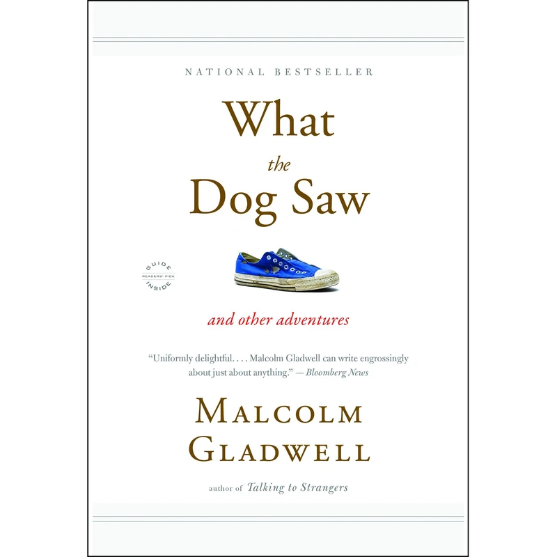 کتاب What the Dog Saw اثر Malcolm Gladwell انتشارات تازه ها