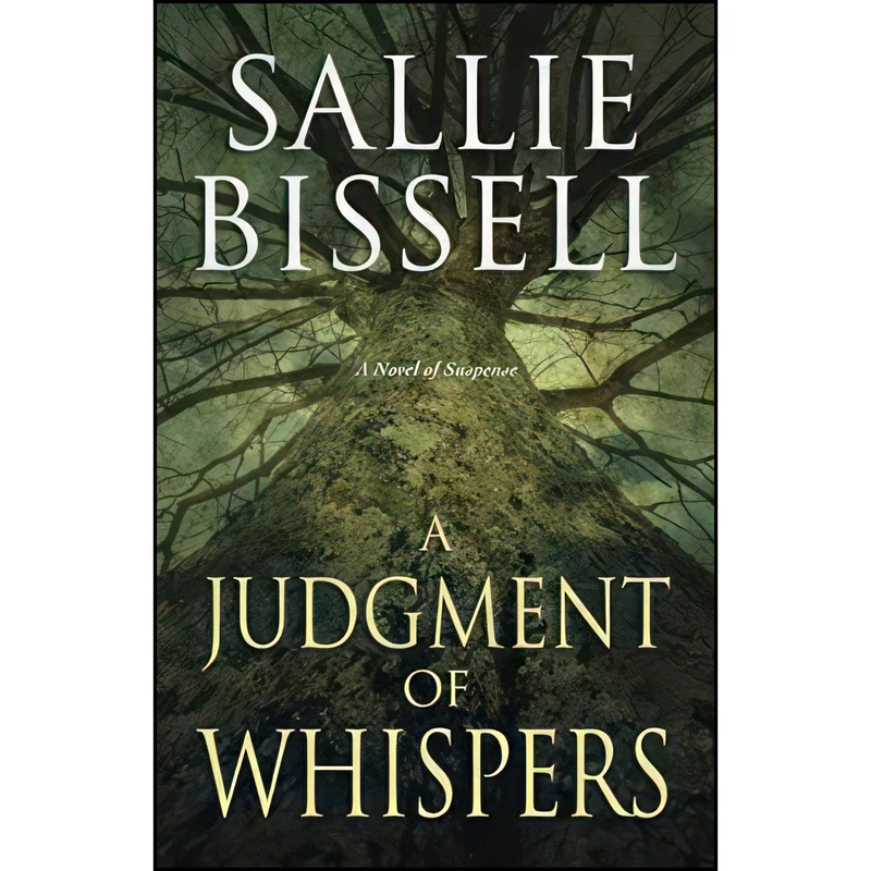 کتاب A Judgment of Whispers اثر Sallie Bissell انتشارات Midnight Ink