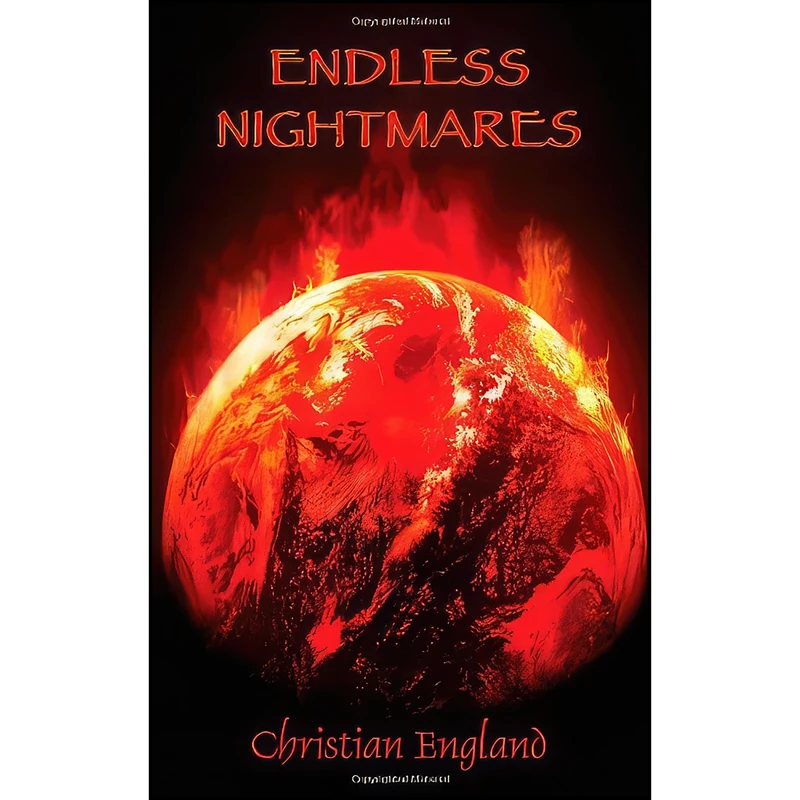 کتاب Endless Nightmares اثر Christian England انتشارات Grosvenor House Publishing Limited