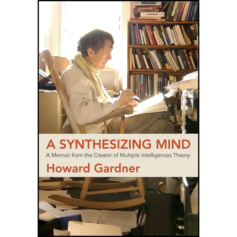 کتاب A Synthesizing Mind اثر Howard Gardner انتشارات The MIT Press