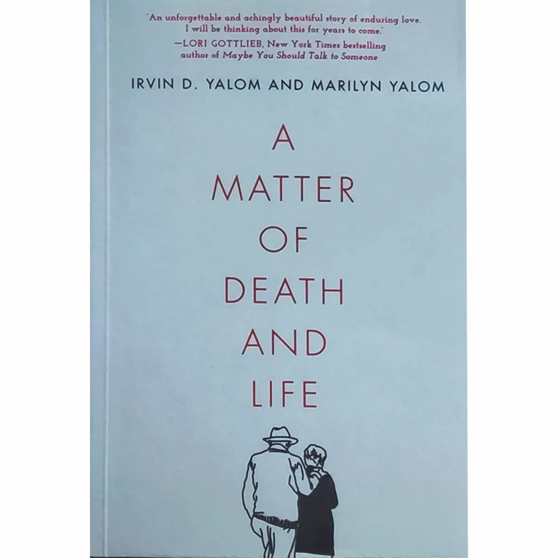 کتاب A Matter of Death and Life اثر  Irvin D. Yalom and MARILYN YALOM انتشارات Stanford University