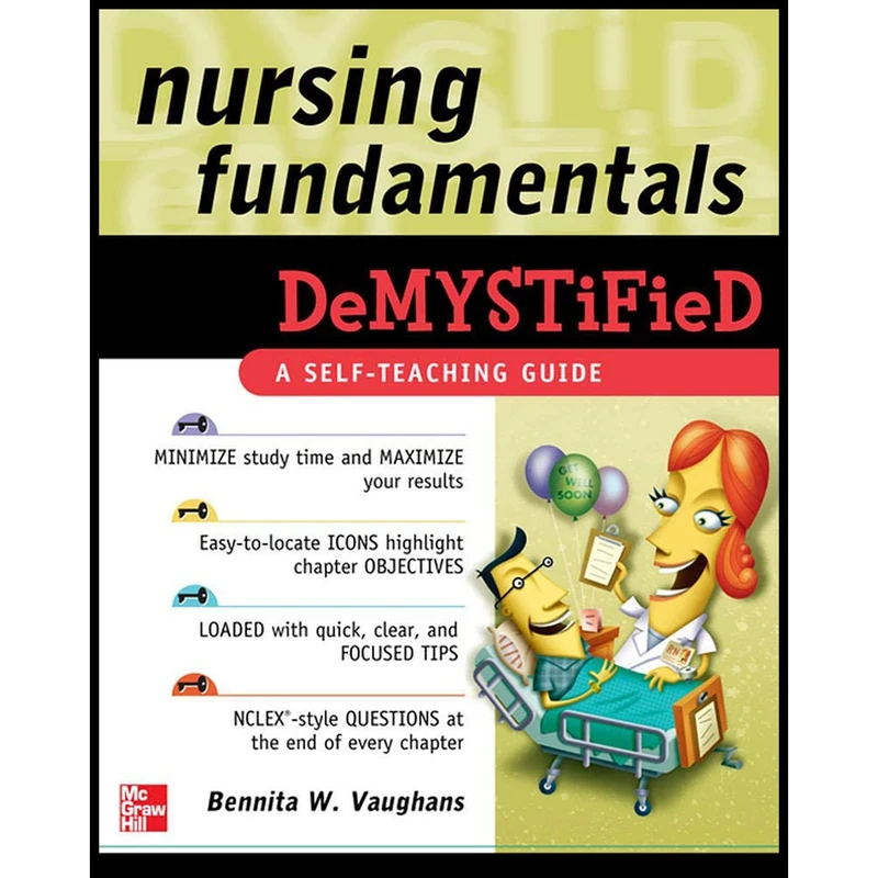 کتاب Nursing Fundamentals Demystified اثر Bennita W. Vaughans انتشارات McGraw-Hill Professional Pub