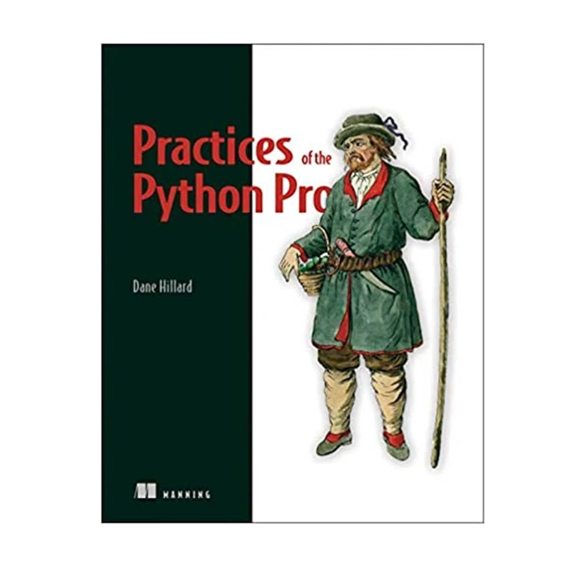 کتاب Practices of the Python Pro اثر Dane Hillard انتشارات مؤلفین طلایی