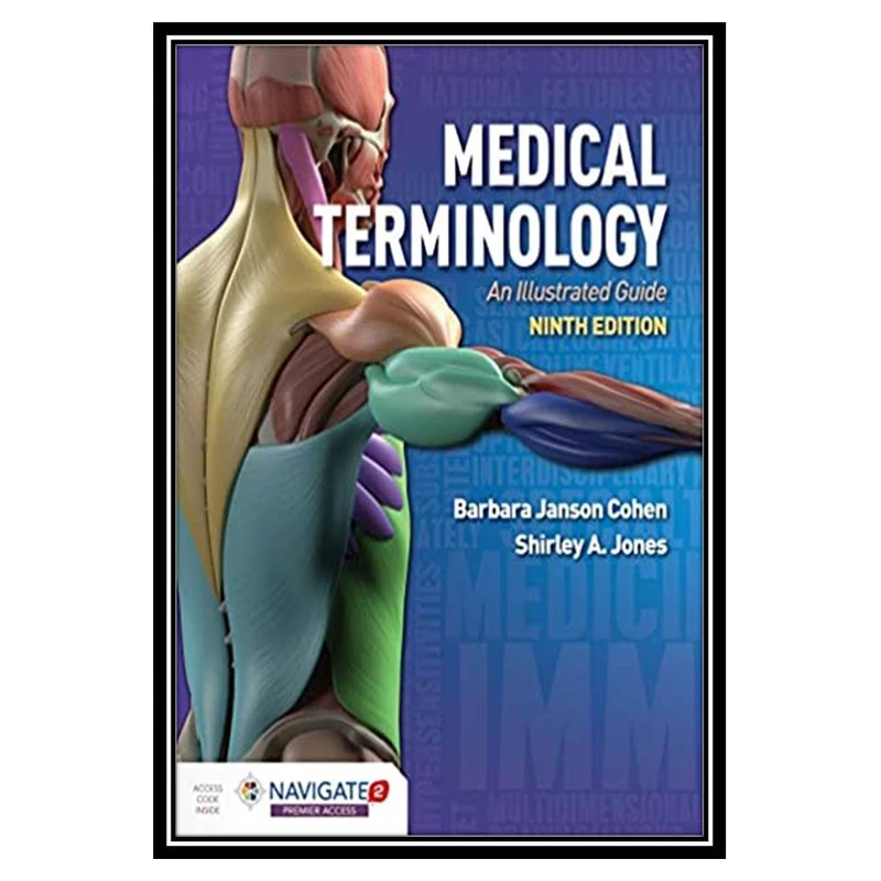 کتاب Medical Terminology: An Illustrated Guide: An Illustrated Guide 9th Edition اثر Barbara Janson Cohen and Shirley A Jones انتشارات مؤلفین طلایی