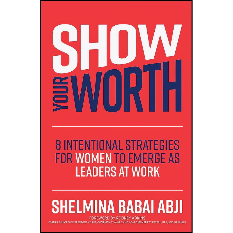کتاب Show Your Worth اثر Shelmina Babai Abji انتشارات McGraw Hill