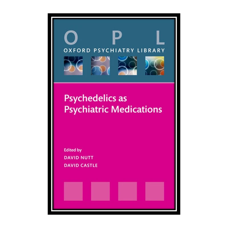 کتاب	Psychedelics as Psychiatric Medications اثر David Nutt and David Castle انتشارات مؤلفین طلایی