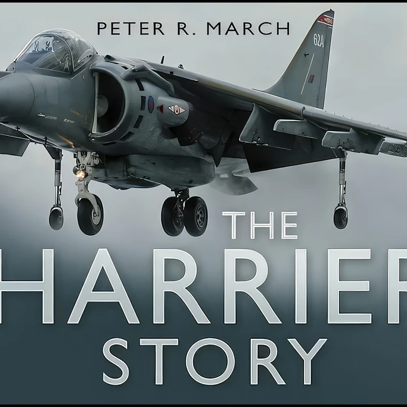 کتاب The Harrier Story اثر Peter R. March انتشارات Sutton Publishing