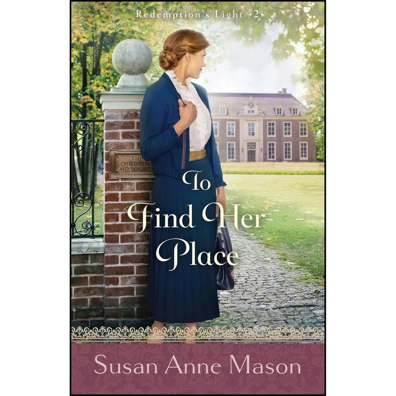 کتاب To Find Her Place  اثر Susan Anne Mason انتشارات Bethany House Publishers