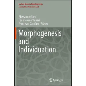 کتاب Morphogenesis and Individuation  اثر جمعی از نویسندگان انتشارات Springer