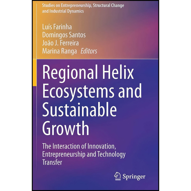 کتاب Regional Helix Ecosystems and Sustainable Growth اثر جمعي از نويسندگان انتشارات بله