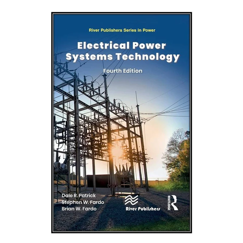  کتاب Electrical Power Systems Technology اثر جمعي از نويسندگان انتشارات مؤلفين طلايي