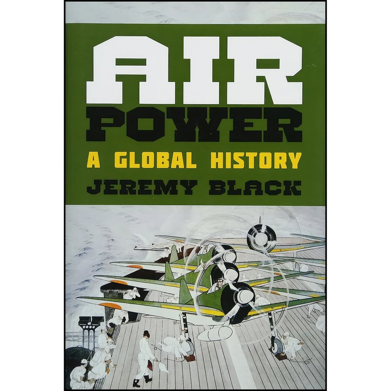 کتاب Air Power اثر Jeremy Black انتشارات Rowman Littlefield Publishers