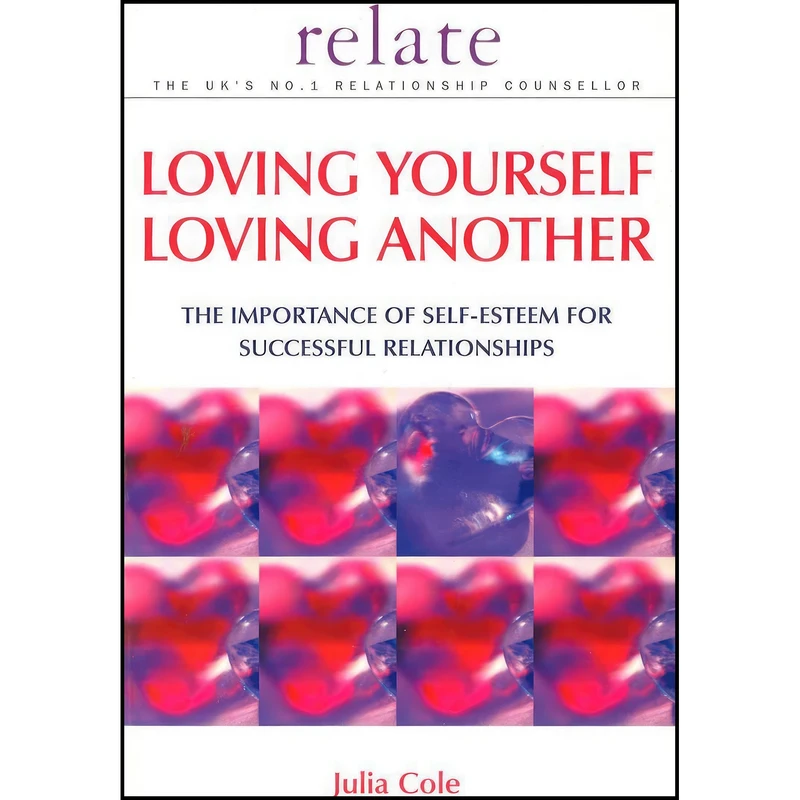 کتاب Loving Yourself, Loving Another  اثر Julia Cole انتشارات VERMILION 
