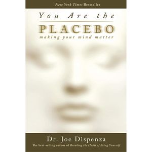 کتاب You Are the Placebo اثر Dr. Joe Dispenza انتشارات Hay House Inc