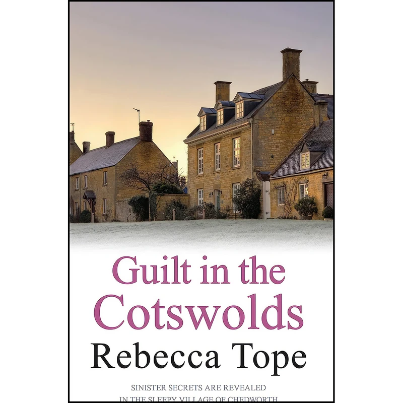 کتاب Guilt in the Cotswolds  اثر Rebecca Tope انتشارات Allison & Busby