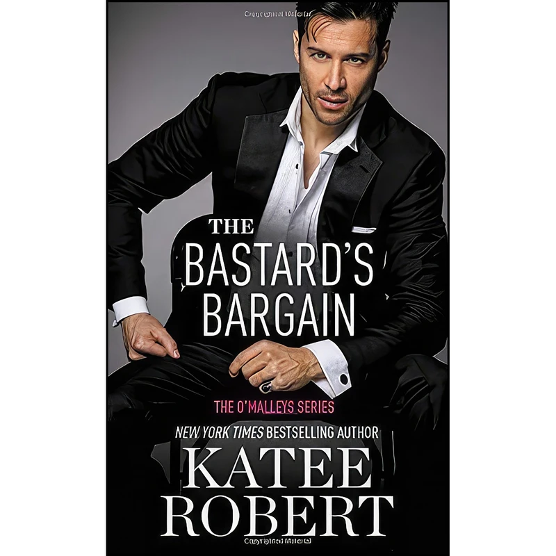 کتاب The Bastards Bargain اثر Katee Robert انتشارات Forever