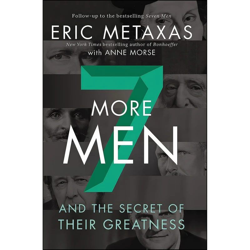 کتاب Seven More Men اثر Eric Metaxas and Anne Morse انتشارات Zondervan
