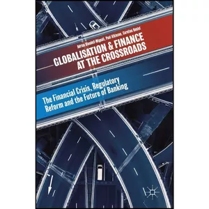 کتاب Globalisation and Finance at the Crossroads اثر جمعي از نويسندگان انتشارات Palgrave Macmillan