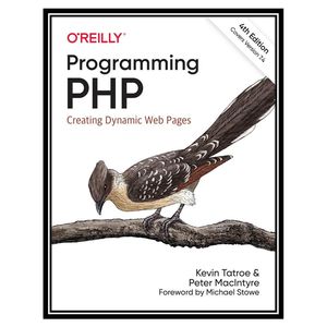 کتاب Programming PHP, 4th Edition اثر Kevin Tatroe & Peter MacIntyre انتشارات مؤلفین طلایی