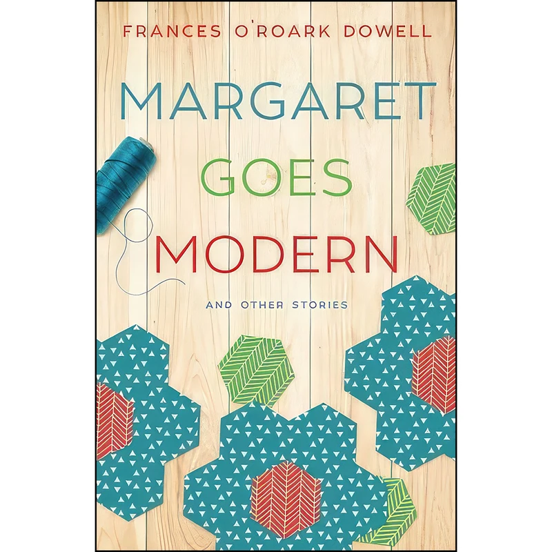 کتاب Margaret Goes Modern اثر Frances O Roark Dowell انتشارات تازه ها