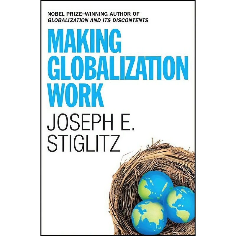 کتاب Making Globalization Work اثر Joseph E. Stiglitz انتشارات W. W. Norton & Company