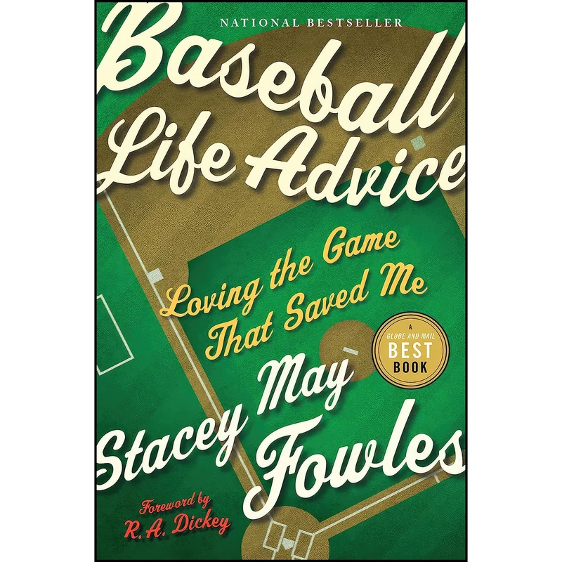 کتاب Baseball Life Advice اثر Stacey May Fowles انتشارات McClelland & Stewart