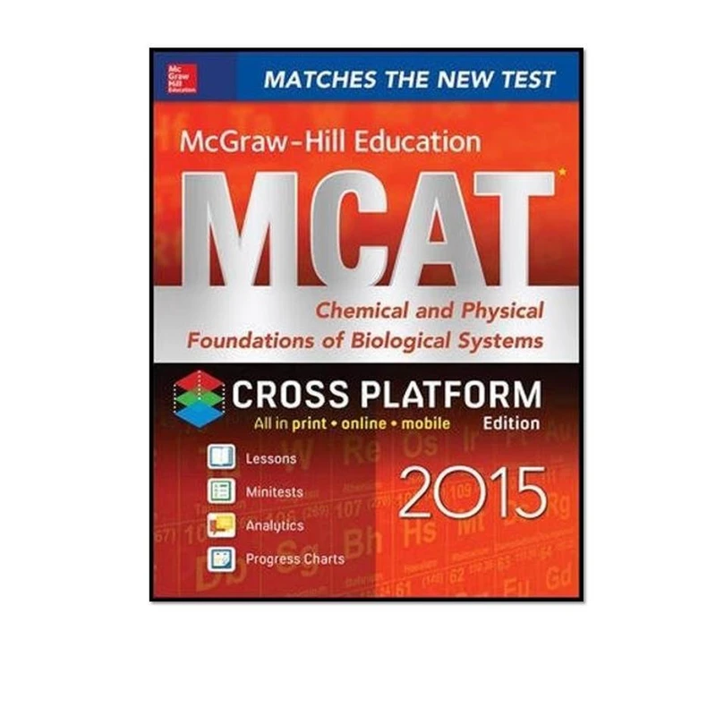 کتاب McGraw Hill Education MCAT Chemical and Physical Foundations of Biological Systems 2016 2nd Edition اثر George J. Hademenos انتشارات مؤلفین طلایی