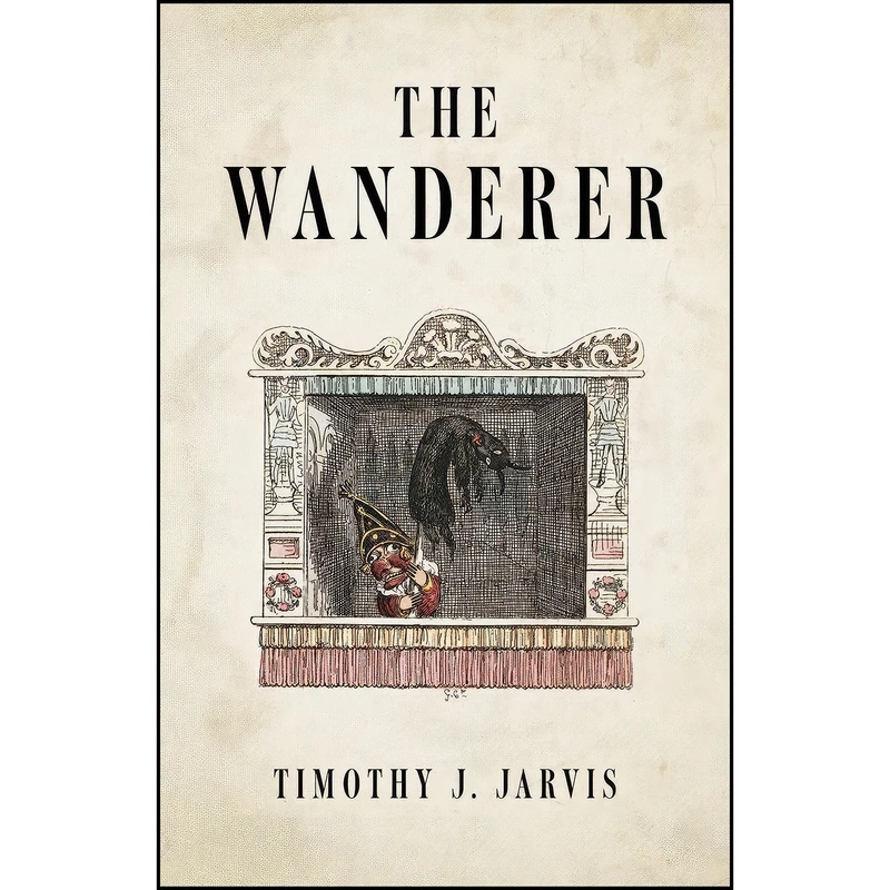 کتاب The Wanderer اثر Timothy J. Jarvis انتشارات Perfect Edge