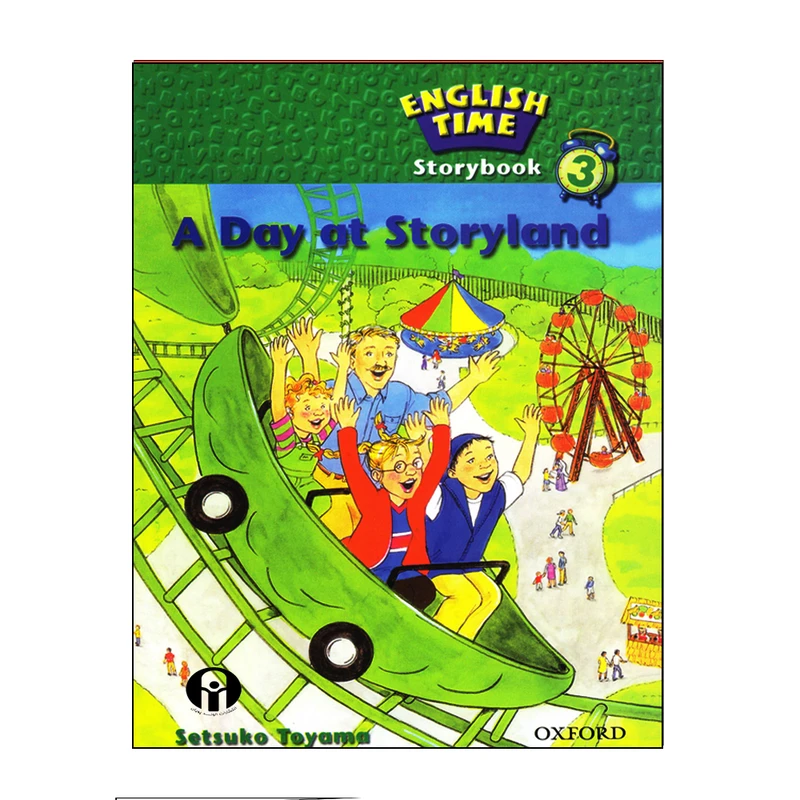 کتاب English Time Storybook 3 A Day At Storyland اثر Setsuko Toyama انتشارات الوندپویان