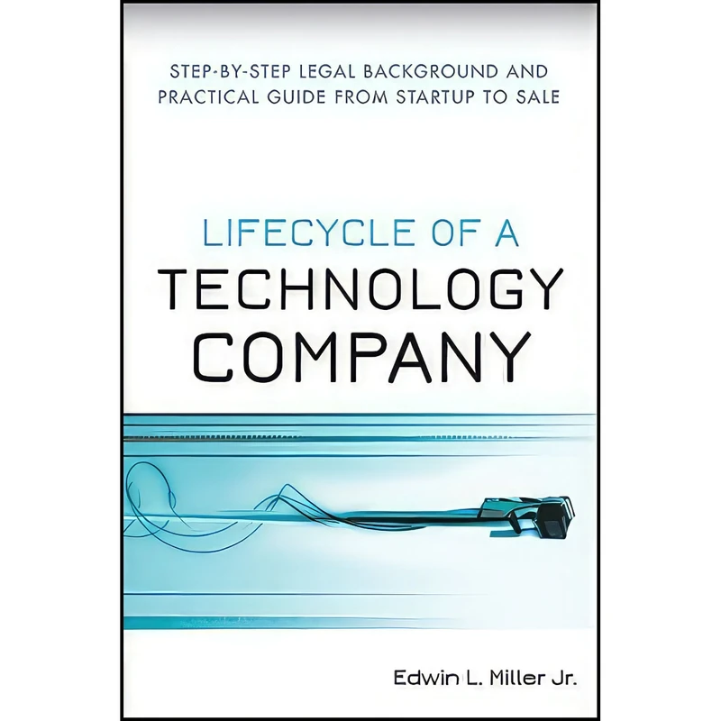 کتاب Lifecycle of a Technology Company اثر Edwin L. Miller انتشارات Wiley