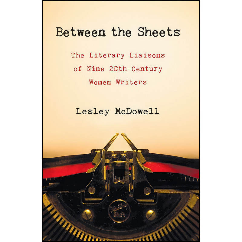 کتاب Between the Sheets اثر Lesley McDowell انتشارات Abrams Press