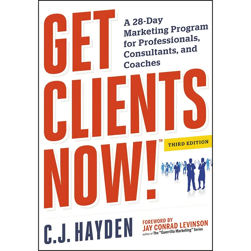 کتاب Get Clients Now!  اثر C. J. Hayden انتشارات AMACOM