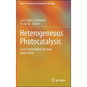 کتاب Heterogeneous Photocatalysis اثر جمعي از نويسندگان انتشارات Springer