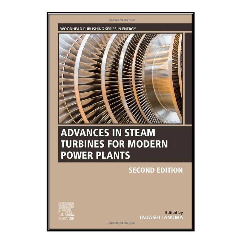  کتاب Advances in Steam Turbines for Modern Power Plants اثر Tadashi Tanuma انتشارات مؤلفين طلايي