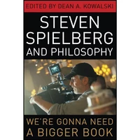 کتاب Steven Spielberg and Philosophy اثر Dean A. Kowalski انتشارات تازه ها