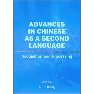 کتاب Advances in Chinese As a Second Language اثر Nan Jiang انتشارات Cambridge Scholars Publishing