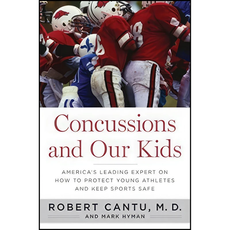 کتاب Concussions and Our Kids اثر Robert Cantu and Mark Hyman انتشارات Houghton Mifflin Harcourt