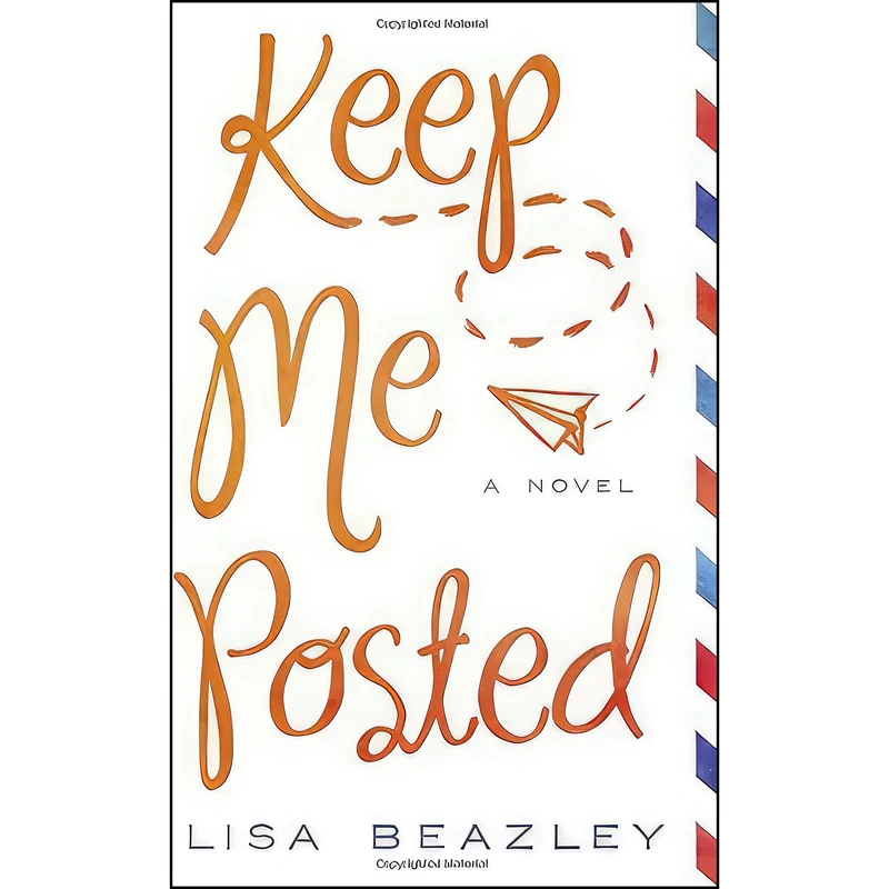 کتاب Keep Me Posted اثر Lisa Beazley انتشارات Berkley