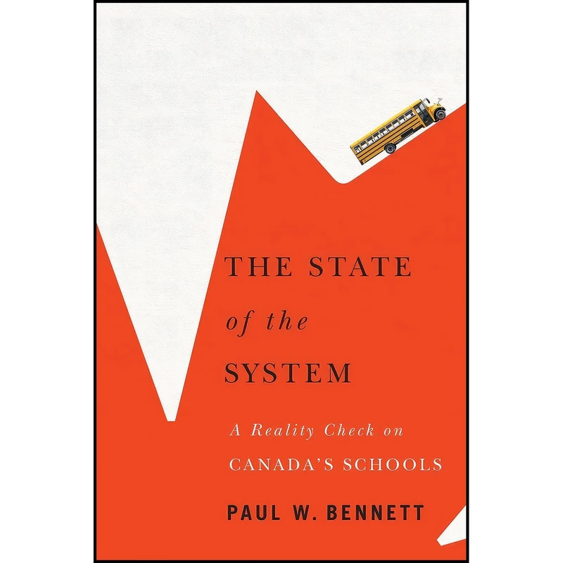 کتاب The State of the System اثر Paul W. Bennett انتشارات McGill-Queens University Press