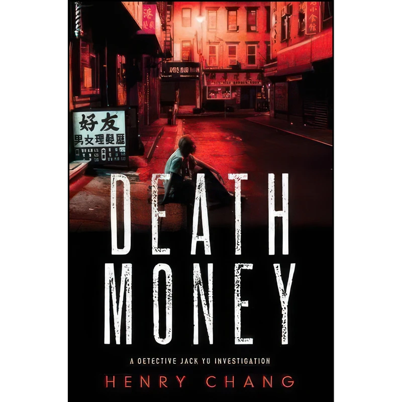 کتاب Death Money  اثر Henry Chang انتشارات Soho Crime