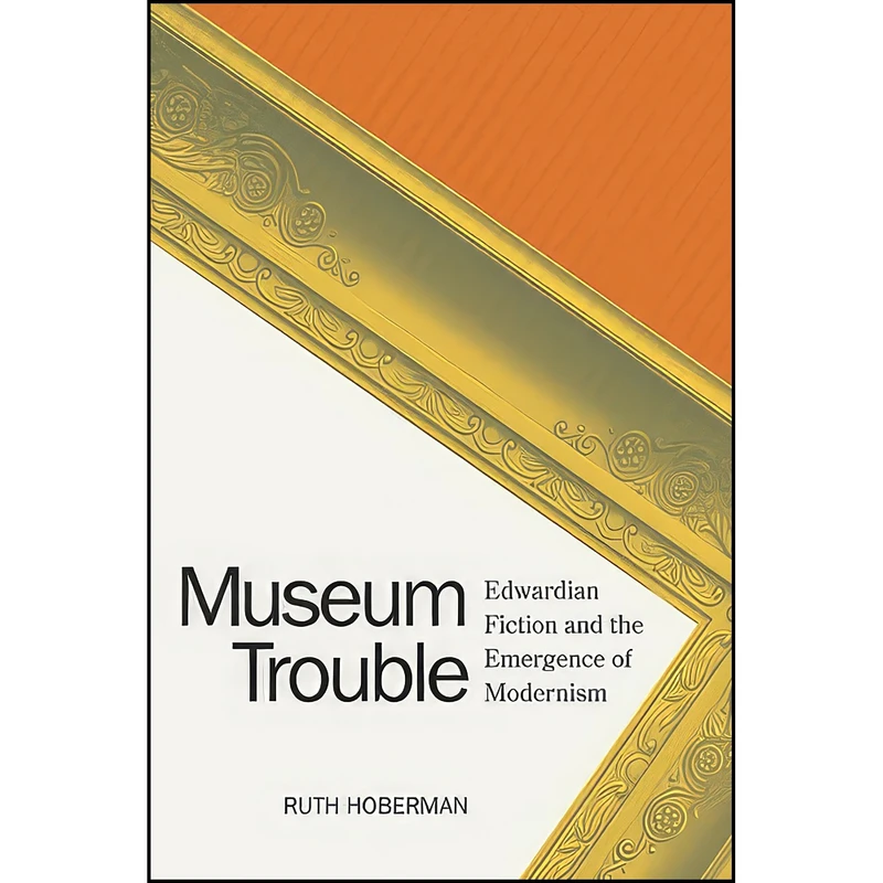 کتاب Museum Trouble اثر Ruth Hoberman انتشارات University of Virginia Press